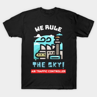 We rule the world Air Trafffic Controller Gift T-Shirt